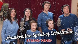 Sharpe Family Singers  Awaken the Spirit of Christmas ft Samantha Sharpe Studio Video [upl. by Ardolino]