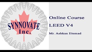 LEED V4 Online Course Session 1 by Mr Ashkan Etemad [upl. by Iaoh]