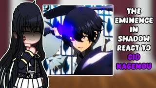 The Eminence in Shadow react to Cid Kagenou  ALL PARTS  GACHA REACT [upl. by Suckow269]