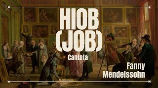 Fanny Mendelssohn Hensel  Hiob Job cantata LIVE CONCERT [upl. by Ursal756]