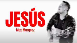 Jesús  Alex Marquez  The Maestro Video Lyric [upl. by Marna]