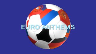 Euro Anthems  Authentic Recordings of National Anthems Playlist [upl. by Learsi]