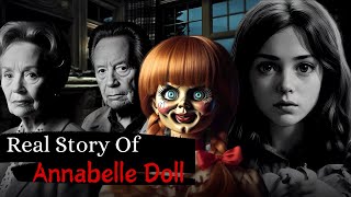 Real Story Of Annabelle Doll  Real Story  Scary Breath horrorstory scary [upl. by Morita]