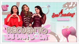 Recuento De Una Boda  Envinadas🍷 T 8  EP 14 [upl. by Eelarual]