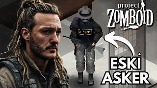 YENİ KARAKTER PTSD SAHİBİ ESKİ ASKER  Project Zomboid 2 [upl. by Mor]