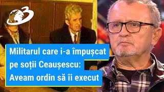 După 32 de ani militarul care ia împușcat pe soții Ceaușescu recunoaşte Aveam ordin să îi execut [upl. by Weidner161]