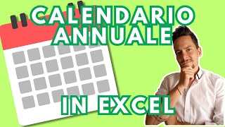 CREA il tuo CALENDARIO ANNUALE in EXCEL personalizzato [upl. by Weisbart624]