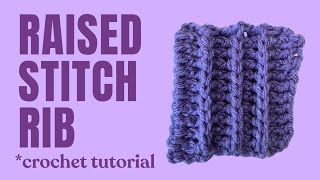 How to Raised Stitch Rib crochet tutorial [upl. by Querida308]