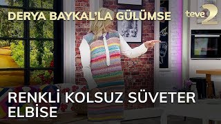 Derya Baykalla Gülümse Renkli Kolsuz Süveter Elbise [upl. by Malka]