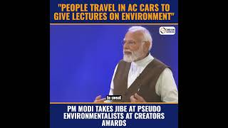 PM Modi Takes A Jibe At PseudoEnvironmentalists At National Creators Award [upl. by Nylaroc]