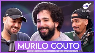 MURILO COUTO  Cometa Podcast 68 [upl. by Dwane]