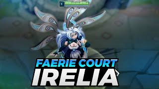 FAERIE COURT IRELIA CUSTOM IRELIA SKIN [upl. by Casteel]