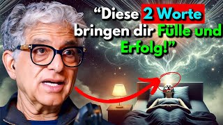 🤑Nur für Eingeweihte Sage diese 2 Worte und manifestiere deine Träume  DEEPAK CHOPRA [upl. by Marcille]