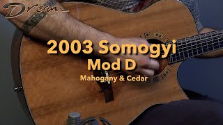 Dream Guitars  2003 Somogyi Mod D Mahogany amp Cedar guitardemo [upl. by Chappie]