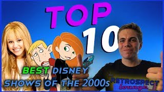 Top 10 BEST Disney Channel Shows of the 2000s The Retrospect Lounge [upl. by Stacey]