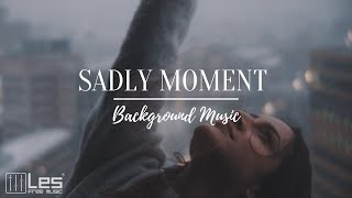 Sadly moment  Solo Piano Sentimental Sad Background Music [upl. by Asiul437]