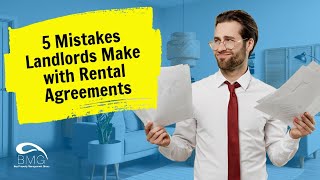 5 Avoidable Mistakes Landlords Make with Rental Agreements [upl. by Ahsenauq966]