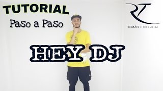 CNCO Yandel  Hey Dj TUTORIAL paso a paso  Coreografía by romantorrealba [upl. by Artened]