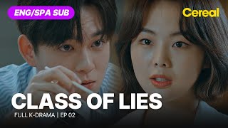 FULL•SUB Class of Lies｜Ep02｜ENGSPA subbed kdrama｜yunkyunsang keumsaerok [upl. by Revlys]