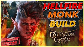 HELLFIRE MONK Build Extended Edition  Baldurs Gate 3  Karlach Build [upl. by Ahoufe]