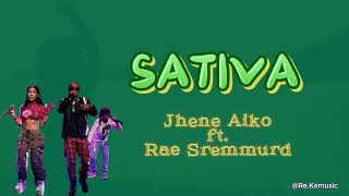 Sativa  Jhene Aiko ft Rae Sremmurd lyrics [upl. by Lleruj]