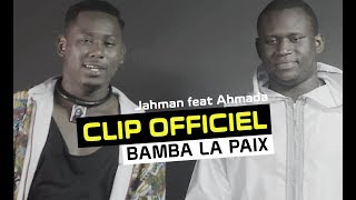 Jahman XPress  Jahman X Press feat Ahmada  Bamba la Paix  CLIP OFFICIEL [upl. by Drarej]