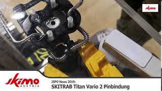 ISPO 2019 Skitrab Titan Vario 2 SKIMO Austria [upl. by Annai]