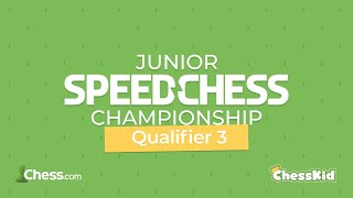 The Junior Speed Chess Championship 2021  Qualifier 3 [upl. by Ahsuoj557]