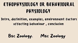 Ethophysiology or Behavioural Physiology Branch of Ethology msczoology bsczoology ethology [upl. by Faruq746]