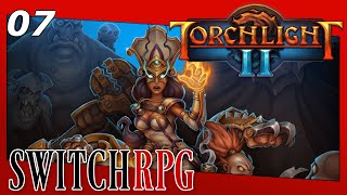 Torchlight 2  Nintendo Switch Gameplay  Episode 7 [upl. by Ulda]