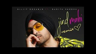 Jind Mahi Remix  Diljit Dosanjh  Manni Sandhu I Gurnazar I Indi Singh I New Punjabi Songs 2018 [upl. by Levins]