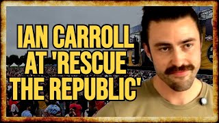 Interview Ian Carroll at Rescue the Republic [upl. by Beffrey385]