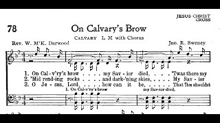 quotOn Calvarys Browquot hymn quotO Calvary dark Calvary Where Jesus shed His blood for mequot Henry Burr [upl. by Nosyla]