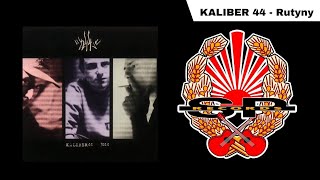 KALIBER 44  Rutyny OFFICIAL AUDIO [upl. by Annagroeg]