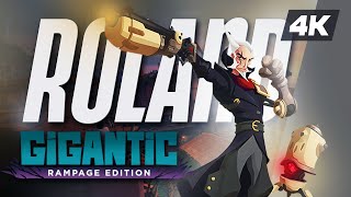 GIGANTIC RAMPAGE EDITION Gameplay Roland New Hero 4K 60FPS PC  No Commentary [upl. by Leonhard]