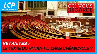 Retraites  le texte du RN iratil dans lhémicycle   Ça vous regarde  23102024 [upl. by Eninnaj642]