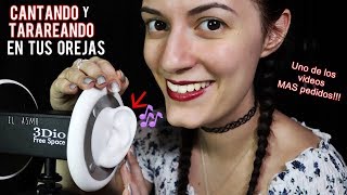 ♡ASMR español♡ CANTANDO y TARAREANDO EN TUS OREJAS 5 👂🏻🎵 [upl. by Ettelliw]