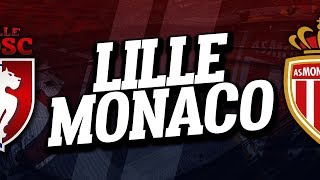 🔴 DIRECT  LIVE  LILLE  MONACO  Club House [upl. by Nickelsen]