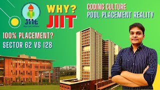 JIIT Noida Sector 62 Vs 128 What to choose JIIT Placement Reality [upl. by Hollenbeck]