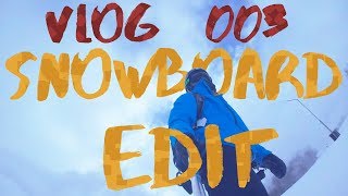 Vlog003  Snowbaord Edit  Abraham Ombotimbe [upl. by Enilegnave]