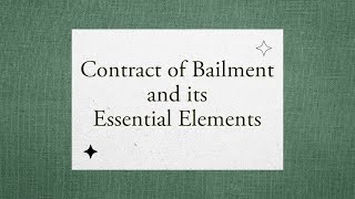 Contract Of Bailment Bailment Meaning Definition and Essential Elements [upl. by Hsotnas311]