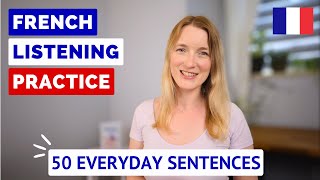 French Listening Practice  50 Everyday French Sentences  August [upl. by Hax]