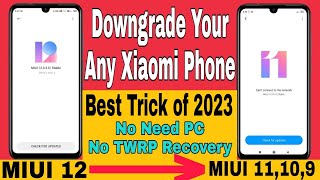 How To Downgrade Your Any Xiaomi Redmi Phone  MIUI 14 to ⏩ MIUI 13 12 11 10 9 8  Full Guide [upl. by Mas]