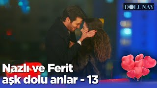 Nazlı Ve Ferit Aşk Dolu Anlar  13  Dolunay [upl. by Golub]