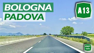 Autostrada A13  BOLOGNA  PADOVA  Percorso completo [upl. by Yrrep]