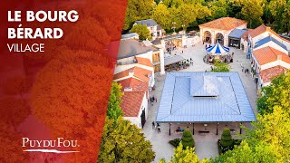 Le Bourg Bérard  Village  Puy du Fou [upl. by Aronal]