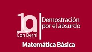 Demostración por el absurdo I Ejemplo 1 [upl. by Suirada]