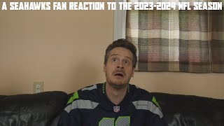 A Seahawks Fan Reaction to the 20232024 NFL Season [upl. by Sel]