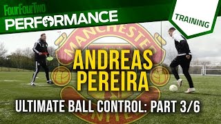 Andreas Pereira  How to improve ball control  Part Three  Soccer Drills [upl. by Aenad]