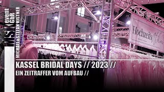 Kassel Bridal Days 2023  Ein Zeitraffer vom Aufbau [upl. by Nadruoj]